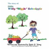 Little Willy "Wiggle" Schmiggle