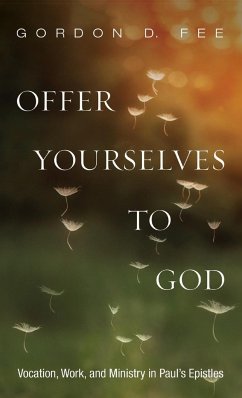 Offer Yourselves to God - Fee, Gordon D.