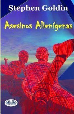 Asesinos Alienígenas - Goldin, Stephen