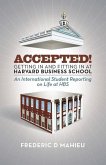 Accepted! - Getting in and fitting in at Harvard Business School: An International Student Reporting on Life at HBS
