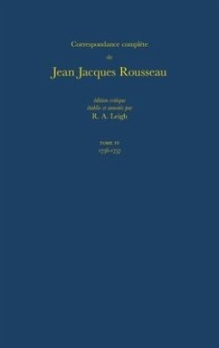 Correspondence Complete de Rousseau: 4 - Rousseau, Jean-Jacques