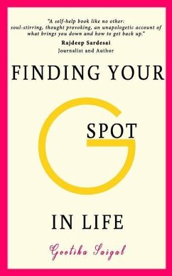 Finding Your G-Spot - Saigal, Geetika