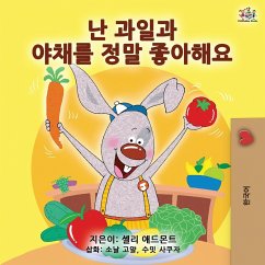 I Love to Eat Fruits and Vegetables (Korean Edition) - Admont, Shelley; Books, Kidkiddos