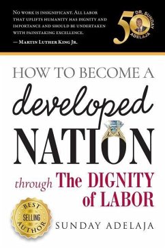 How to Become a Developed Nation Through The Dignity of Labour - Adelaja, Sunday