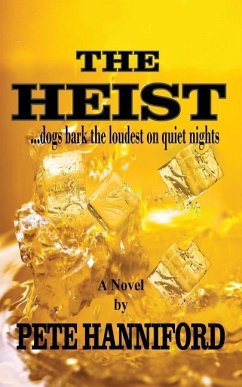 The Heist: A Prime Mystery Thriller Novel - Hanniford, Pete