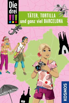 Die drei !!!, Täter, Tortilla und ganz viel Barcelona (drei Ausrufezeichen) (eBook, PDF) - Heger, Ann-Katrin