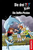 Die Delfin-Piraten / Die drei Fragezeichen-Kids Bd.82 (eBook, ePUB)