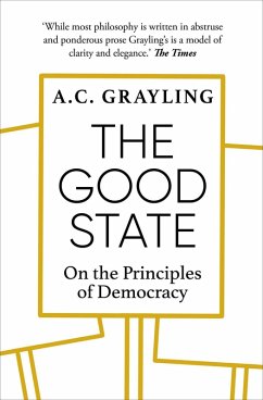 The Good State (eBook, ePUB) - Grayling, A. C.