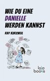 Wie du eine Danielle werden kannst (eBook, ePUB)