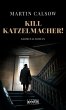 Kill Katzelmacher! (eBook, ePUB) - Bild 1