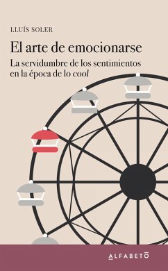 El arte de emocionarse (eBook, ePUB) - Soler, Lluís