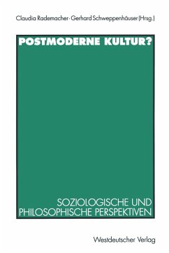 Postmoderne Kultur?, Soziologische und philosophische Perspektiven.