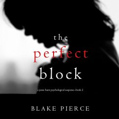 The Perfect Block (A Jessie Hunt Psychological Suspense Thriller—Book Two) (MP3-Download) - Pierce, Blake