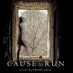 Cause to Run (An Avery Black Mystery—Book 2) (MP3-Download) - Pierce, Blake