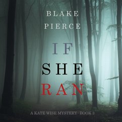 If She Ran (A Kate Wise Mystery—Book 3) (MP3-Download) - Pierce, Blake