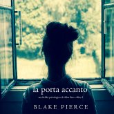 La Porta Accanto (Un Thriller Psicologico di Chloe Fine—Libro 1) (MP3-Download)