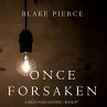Once Forsaken (A Riley Paige... - Bild 1