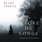 Before He Longs (A Mackenzie White Mystery—Book 10) (MP3-Download)