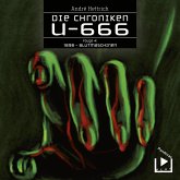 Die Chroniken U666 Folge 04 – 1898: Blutmaschinen (MP3-Download)