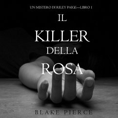 Cover Il Killer della Rosa (Un Mistero di Riley Paige — Libro #1) (MP3-Download)