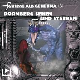 Grüsse aus Gehenna - Teil 3: Dornberg sehen ... und sterben (MP3-Download)