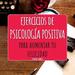 Ejercicios de Psicología Positiva (MP3-Download) - Ramos, Juanjo