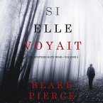 Si elle voyait (Un mystère Kate Wise—Volume 2) (MP3-Download)