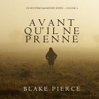 Avant qu'il ne prenne (Un mystère Mackenzie White – Volume 4) (MP3-Download)