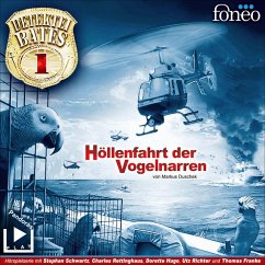 Detektei Bates 01 – Höllenfahrt der Vogelnarren (MP3-Download) - Duschek, Markus