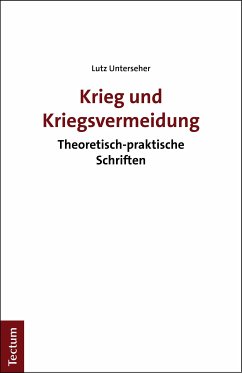 Krieg und Kriegsvermeidung (eBook, PDF) - Unterseher, Lutz