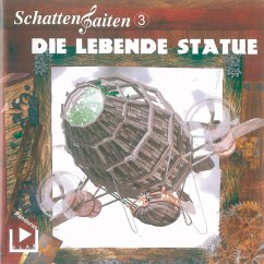 Schattensaiten 3 - Die lebende Statue (MP3-Download) - Behnke, Katja