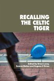 Recalling the Celtic Tiger (eBook, ePUB)