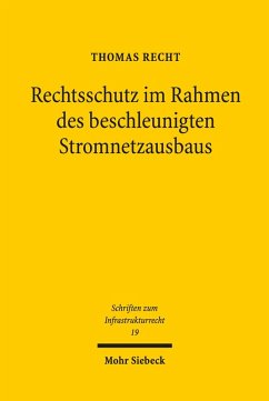 Rechtsschutz im Rahmen des beschleunigten Stromnetzausbaus (eBook, PDF) - Recht, Thomas