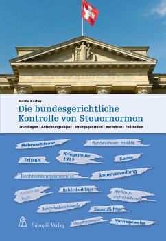 Die bundesgerichtliche Kontrolle von Steuernormen (eBook, PDF) - Kocher, Martin