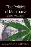 The Politics of Marijuana (eBook, ePUB)