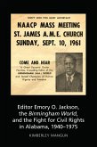 Editor Emory O. Jackson, the Birmingham World, and the Fight for Civil Rights in Alabama, 1940-1975 (eBook, ePUB)