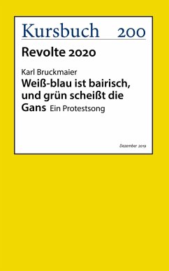 Weiß-blau ist bairisch und grün scheißt die Gans (eBook, ePUB) - Bruckmaier, Karl