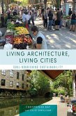 Living Architecture, Living Cities (eBook, ePUB)