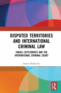 Cover Disputed Territories and International Criminal Law (eBook, ePUB)