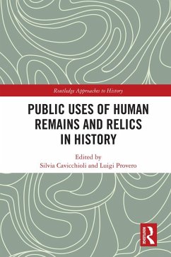 Cover Public Uses of Human Remains and Relics in History (eBook, ePUB)