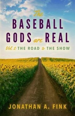 The Baseball Gods are Real (eBook, ePUB) - Fink, Jonathan A