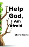 Help God, I Am Afraid (eBook, ePUB)