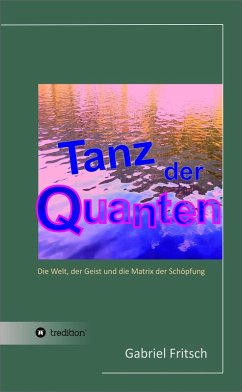Tanz der Quanten (eBook, ePUB) - Fritsch, Gabriel