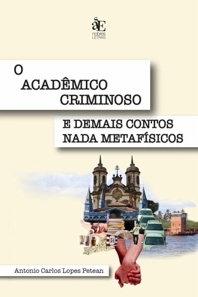 O acadêmico criminoso e demais contos nada metafísicos (eBook, ePUB) O acadêmico criminoso e demais contos nada metafísicos (eBook, ePUB)