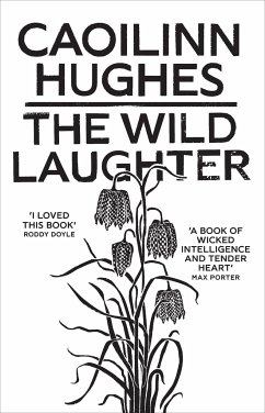 The Wild Laughter - Hughes, Caoilinn