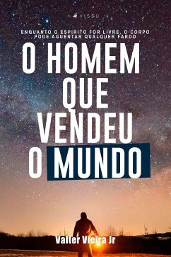 O homem que vendeu o mundo (eBook, ePUB) - Jr, Valter Vieira