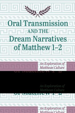 Oral Transmission and the Dream Narratives of Matthew 1-2 (eBook, ePUB)