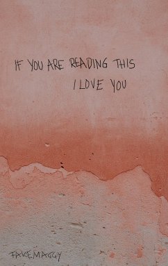 if you are reading this, I love you