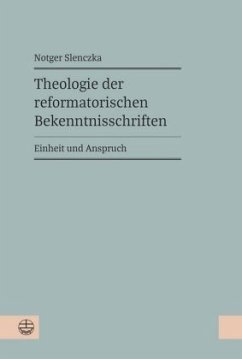 Theologie der reformatorischen Bekenntnisschriften - Slenczka, Notger