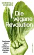 Die vegane Revolution - Bild 1